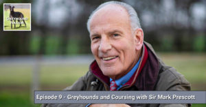 Read more about the article Greyhounds and Coursing with Sir Mark Prescott