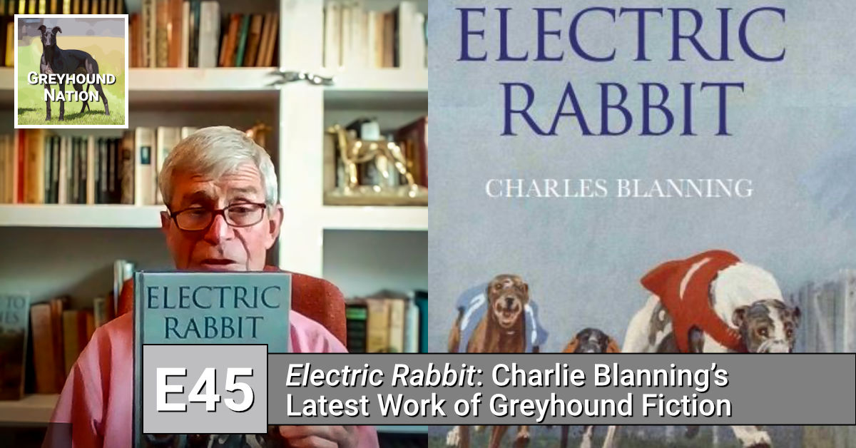 You are currently viewing “Electric Rabbit”: Charlie Blanning’s Latest Work of Greyhound Fiction